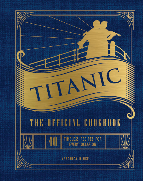 Titanic: The Official Cookbook: 40 Timeless Recipes for Every Occasion - FULL INSTANT DOWNLOAD | PDF DOCX EPUB