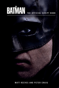 Cover image: The Batman: The Official Script Book 9781647228835