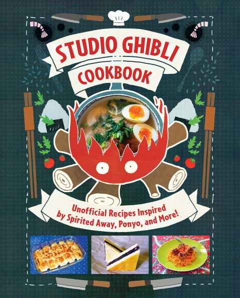 Studio Ghibli Cookbook: Unofficial Recipes Inspired by Spirited Away, Ponyo, and More! - FULL INSTANT DOWNLOAD | PDF DOCX EPUB