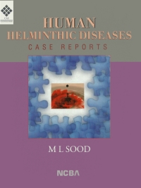 صورة الغلاف: Human Helminthic Diseases: Case Reports 9781647251710