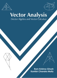Imagen de portada: Vector Analysis (Vector Algebra and Vector Calculus) 9781647251802