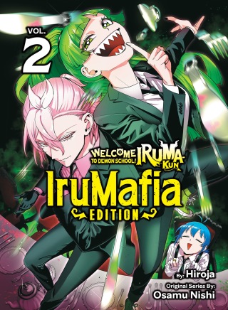 Cover image: Welcome to Demon School! Iruma-kun: IruMafia Edition 2 9781647294687