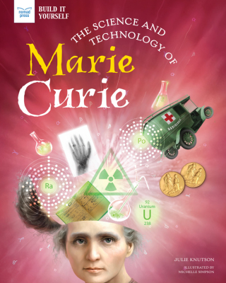 表紙画像: The Science and Technology of Marie Curie 9781647410193