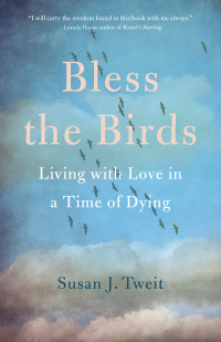 Cover image: Bless the Birds 9781647420369