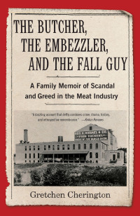 Omslagafbeelding: The Butcher, the Embezzler, and the Fall Guy 9781647420833