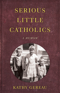 Cover image: Serious Little Catholics 9781647421106