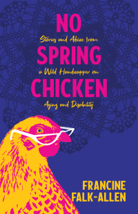 Cover image: No Spring Chicken 9781647421205