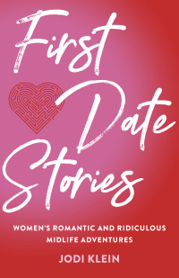 Cover image: First Date Stories 9781647421854