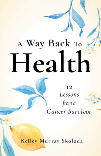 Cover image: A Way Back to Health 9781647422172