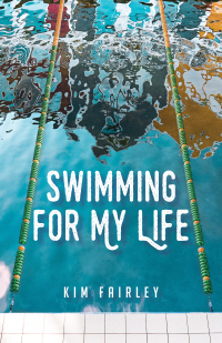 表紙画像: Swimming for My Life 9781647422554