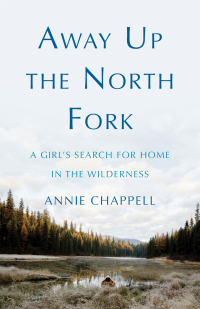 Cover image: Away Up the North Fork 9781647422691