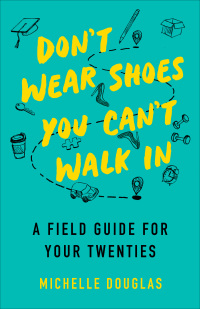Cover image: Don't Wear Shoes You Can't Walk In 9781647423209
