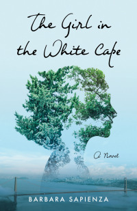 Imagen de portada: The Girl in the White Cape 9781647425036