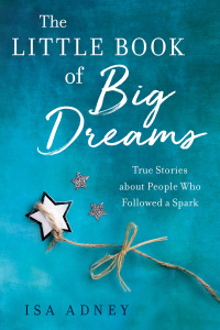 Cover image: The Little Book of Big Dreams 9781647425852