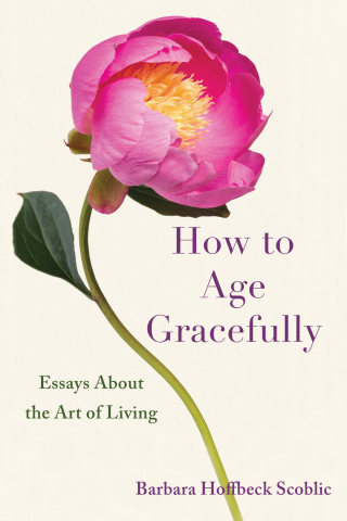 Cover image: How to Age Gracefully 9798896360223