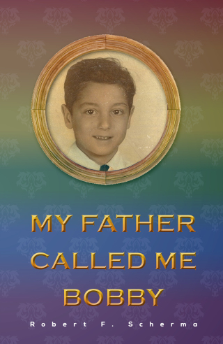 Cover image: My Father Called Me Bobby 9781647505356