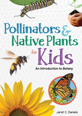 Cover image: Pollinators & Native Plants for Kids 9781647550523