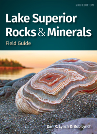 صورة الغلاف: Lake Superior Rocks & Minerals Field Guide 2nd edition 9781647550585