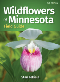 Cover image: Wildflowers of Minnesota Field Guide 2nd edition 9781647551032
