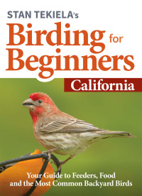 Omslagafbeelding: Stan Tekiela’s Birding for Beginners: California 9781647551124