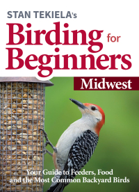 Imagen de portada: Stan Tekiela’s Birding for Beginners: Midwest 9781647551155