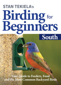 صورة الغلاف: Stan Tekiela’s Birding for Beginners: South 9781647551278