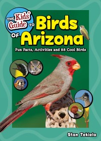 Imagen de portada: The Kids' Guide to Birds of Arizona 9781647552077