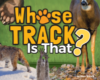 Cover image: Whose Track Is That? 9781591939580