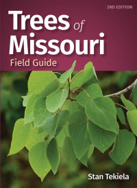 表紙画像: Trees of Missouri Field Guide 2nd edition 9781647552695