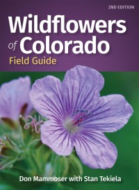 表紙画像: Wildflowers of Colorado Field Guide 2nd edition 9781647552732