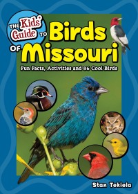Imagen de portada: The Kids' Guide to Birds of Missouri 9781647552756