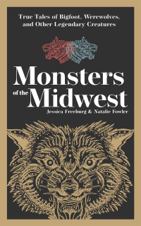 Imagen de portada: Monsters of the Midwest 2nd edition 9781647553197