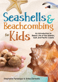 表紙画像: Seashells & Beachcombing for Kids 9781647553234