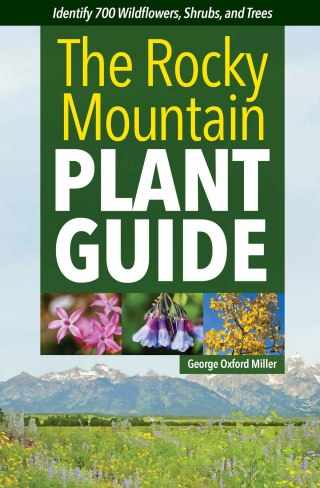 Omslagafbeelding: The Rocky Mountain Plant Guide 9781647553258
