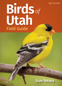Omslagafbeelding: Birds of Utah Field Guide 2nd edition 9781647554071