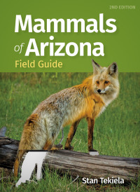Cover image: Mammals of Arizona Field Guide 2nd edition 9781647554231