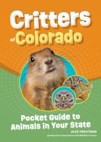 Cover image: Critters of Colorado 9781647554316