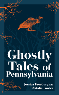 Cover image: Ghostly Tales of Pennsylvania 9781647554682