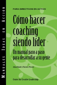 Imagen de portada: Becoming a Leader-Coach (International Spanish) 9781647610098