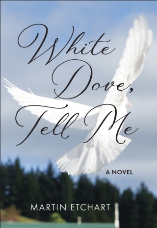 Imagen de portada: White Dove, Tell Me 9781647791322