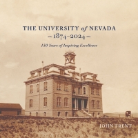 Imagen de portada: The University of Nevada, 1874-2024 9781647791698