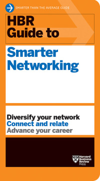 Omslagafbeelding: HBR Guide to Smarter Networking (HBR Guide Series) 9781647823351