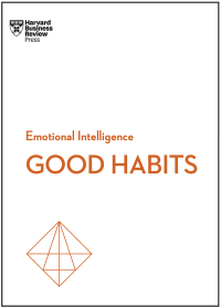 Cover image: Good Habits (HBR Emotional Intelligence Series) 9781647825034