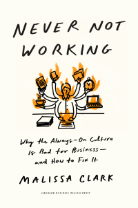 Titelbild: Never Not Working 1st edition 9781647825096