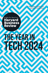 表紙画像: The Year in Tech, 2024: The Insights You Need from Harvard Business Review 9781647826017