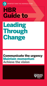 Cover image: HBR Guide to Leading Through Change 9781647826871