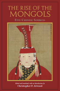 Cover image: The Rise of the Mongols 9781624669903