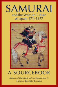 صورة الغلاف: Samurai and the Warrior Culture of Japan, 471–1877 9781647920395