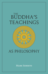 Imagen de portada: The Buddha's Teachings As Philosophy 9781647920661