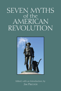 Cover image: Seven Myths of the American Revolution 9781647921347